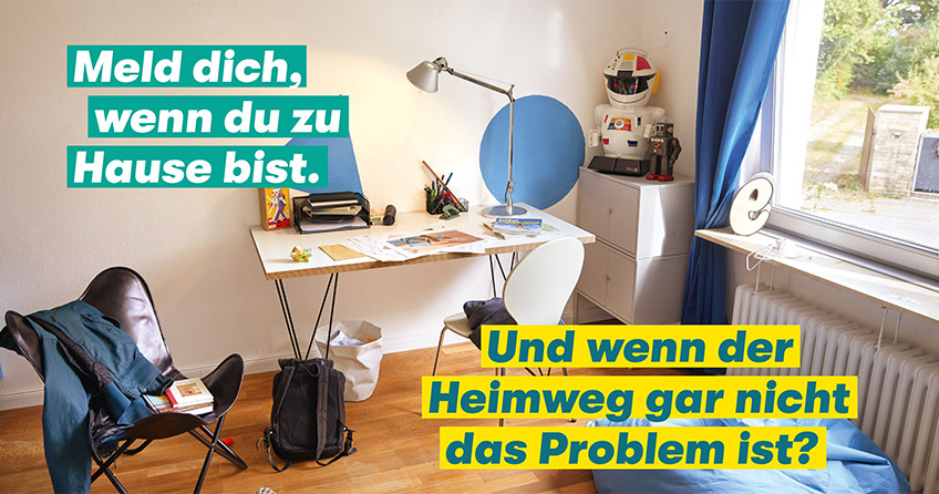 Melde Dich, wenn Du zu Hause bist - Und wenn der Heimweg gar nicht das Problem ist?